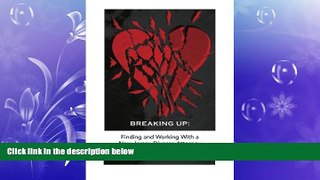 READ book  Breaking Up: Finding and Working with a New Jersey Divorce Attorney  FREE BOOOK ONLINE