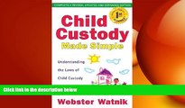 READ book  Child Custody Made Simple: Understanding the Laws of Child Custody and Child Support