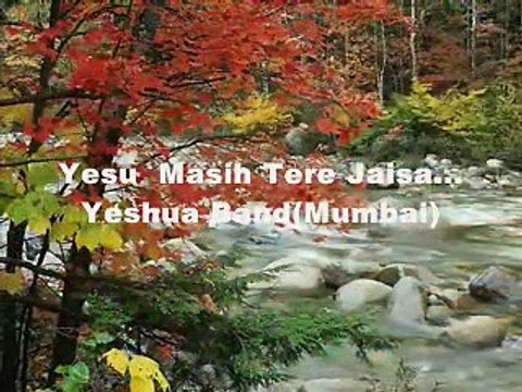 Yesu Masi tere jaisa..Hindi Masihi Geet
