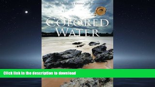 READ ONLINE Colored Water: Marriage, Involuntary Divorce, the Law, and God. by JD/MBA Solon