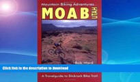 FAVORITE BOOK  Moab, Utah: A Travelguide to Slickrock Bike Trail and Mountain Biking Adventures