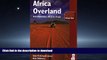 READ  Africa Overland: 4X4, Motorbike, Bicycle, Truck (Bradt Travel Guide Africa Overland) FULL