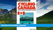 GET PDF  Cycling Canada : Bicycle Touring in Canada (The Active Travel Series)  BOOK ONLINE