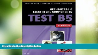 Best Price ASE Test Preparation Collision Repair and Refinish- Test B5 Mechanical and Electrical