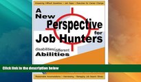 Price Disabilities/Different Abilities: A New Perspective for Job Hunters (Volume 1) Paula Reuben