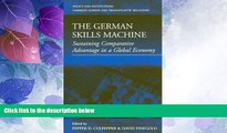 Best Price The German Skills Machine: Sustaining Comparative Advantage in a Global Economy