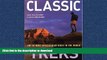 READ BOOK  Classic Treks: The 30 Most Spectacular Hikes in the World FULL ONLINE