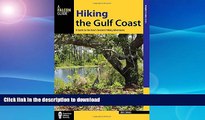 READ  Hiking the Gulf Coast: A Guide to the Area s Greatest Hiking Adventures (Regional Hiking