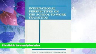 Best Price International Perspectives on the School-To-Work Transition (Series on Literacy)  On