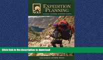 EBOOK ONLINE  NOLS Expedition Planning (NOLS Library) FULL ONLINE