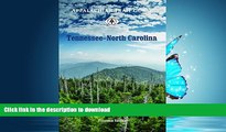FAVORITE BOOK  Appalachian Trail Guide to Tennessee-North Carolina FULL ONLINE