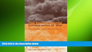 READ book  The Environmental Consequences of War: Legal, Economic, and Scientific Perspectives