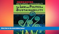 READ book  Berkshire Encyclopedia of Sustainability: Vol. 3: Law and Politics of Sustainability