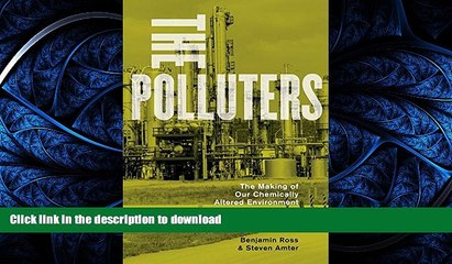 Read The New Book The Polluters The Making Of Our Chemically Altered Environment Read Ebook - 