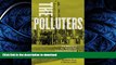 READ THE NEW BOOK The Polluters: The Making of Our Chemically Altered Environment READ EBOOK