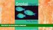 READ BOOK  Snorkel Hawaii The Big Island Guide to the beaches and snorkeling of Hawaii, 4th