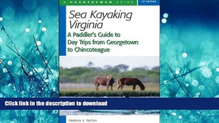 FAVORITE BOOK  Sea Kayaking Virginia: A Paddler s Guide to Day Trips from Georgetown to