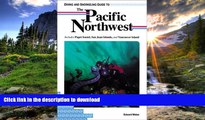 FAVORITE BOOK  Diving and Snorkeling Guide to the Pacific Northwest: Includes Puget Sound, San