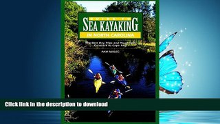 READ BOOK  Guide to Sea Kayaking in North Carolina: The Best Trips from Currituck to Cape Fear