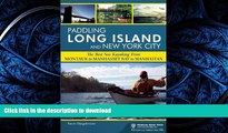 READ  Paddling Long Island and New York City: The Best Sea Kayaking from Montauk to Manhasset Bay