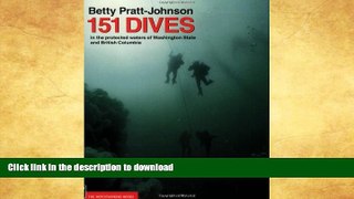 READ BOOK  151 Dives in the Protected Waters of Washington State and British Columbia FULL ONLINE