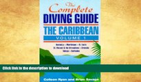 READ BOOK  The Complete Diving Guide: The Caribbean (Vol. 1) Dominica, Martinique, St. Lucia, St
