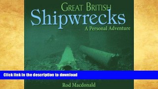 READ  Great British Shipwrecks: A Personal Adventure FULL ONLINE