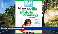 READ THE NEW BOOK The Mom s Guide to Wills and Estate Planning (Mom s Guide to Wills   Estate