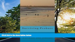 FAVORIT BOOK Surviving Probate: A Practical Guide for Executors and Trustees The Wiewel Law Firm