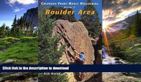 READ BOOK  Colorado Front Range Bouldering Boulder, Vol. 2 FULL ONLINE