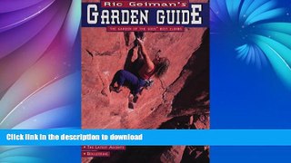 READ BOOK  Ric Geiman s Garden Guide: A Rock Climber s Guide to the Garden of the Gods  Best