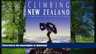 READ BOOK  Climbing New Zealand: A Crag Guide for the Travelling Rock Climber FULL ONLINE