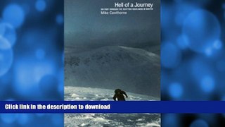 GET PDF  Hell of a Journey: On Foot Through the Scottish Highlands in Winter FULL ONLINE