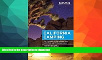 READ  Moon California Camping: The Complete Guide to More Than 1,400 Tent and RV Campgrounds