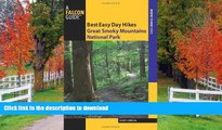 READ BOOK  Best Easy Day Hikes Great Smoky Mountains National Park (Best Easy Day Hikes Series)