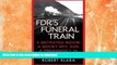 READ  FDR s Funeral Train: A Betrayed Widow, a Soviet Spy, and a Presidency in the Balance  GET