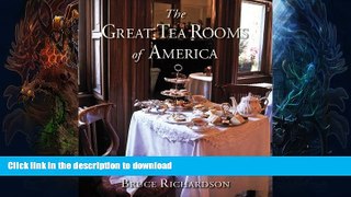 FAVORITE BOOK  The Great Tea Rooms of America FULL ONLINE