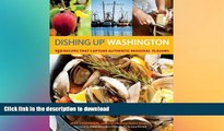 FAVORITE BOOK  Dishing UpÂ® Washington: 150 Recipes That Capture Authentic Regional Flavors  GET