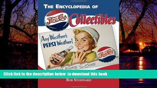 Buy Robert Stoddard The Encyclopedia of Pepsi-Cola Collectibles Epub Download Epub
