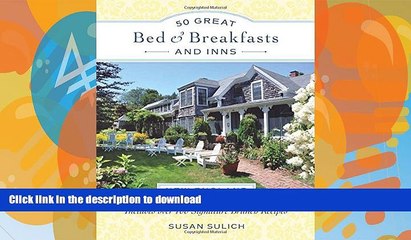 FAVORITE BOOK  50 Great Bed   Breakfasts and Inns: New England: Includes Over 100 Signature