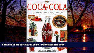 Buy NOW Randy Schaeffer Coca-Cola: The Collector s Guide to New and Vintage Coca-Cola Memorabilia