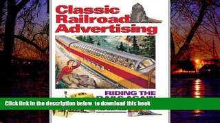 Buy NOW Tad Burness Classic Railroad Advertising Epub Download Download