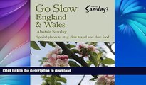 READ  Go Slow England   Wales (Alastair Sawday s Special Places to Stay England   Wales) FULL