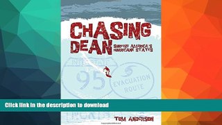 READ BOOK  Chasing Dean: Surfing America s Hurricane States  GET PDF