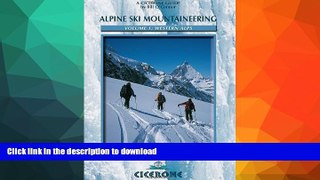 READ  Alpine Ski Mountaineering Western Alps: Volume 1 (Cicerone Winter and Ski Mountaineering S)