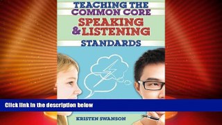 Best Price Teaching the Common Core Speaking and Listening Standards: Strategies and Digital Tools