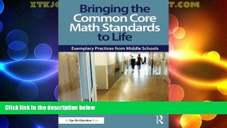 Price Bringing the Common Core Math Standards to Life: Exemplary Practices from Middle Schools