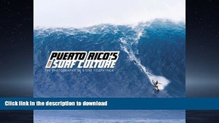 READ  Puerto Rico s Surf Culture: The Photography of Steve Fitzpatrick (English and Spanish