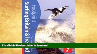 READ  Surfing Britain   Ireland, 2nd: Tread Your Own Path (Footprint Surfing Britain   Ireland)