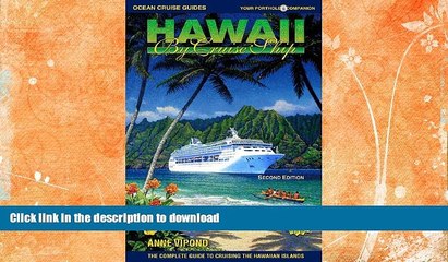 READ BOOK  Hawaii by Cruise Ship: The Complete Guide to Cruising the Hawaiian Islands, Includes